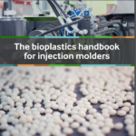 The Bioplastics Handbook for Injection Molders